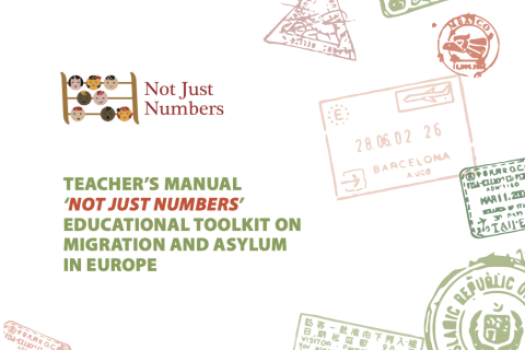Not Just Numbers - An Educational Toolkit about Migration and Asylum in Europe